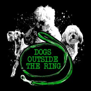Graphic t-shirt design featuring three dogs and a leash, with the text "dogs outside the ring" on a black background, styled in white and green.